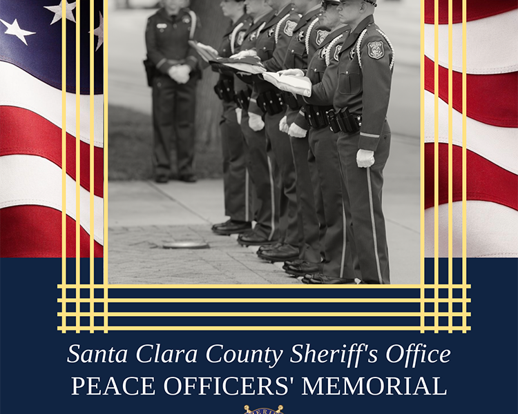 Santa Clara County Sheriff's Office will hold the annual Peace Officers' Memorial ceremony on Wednesday, May 15