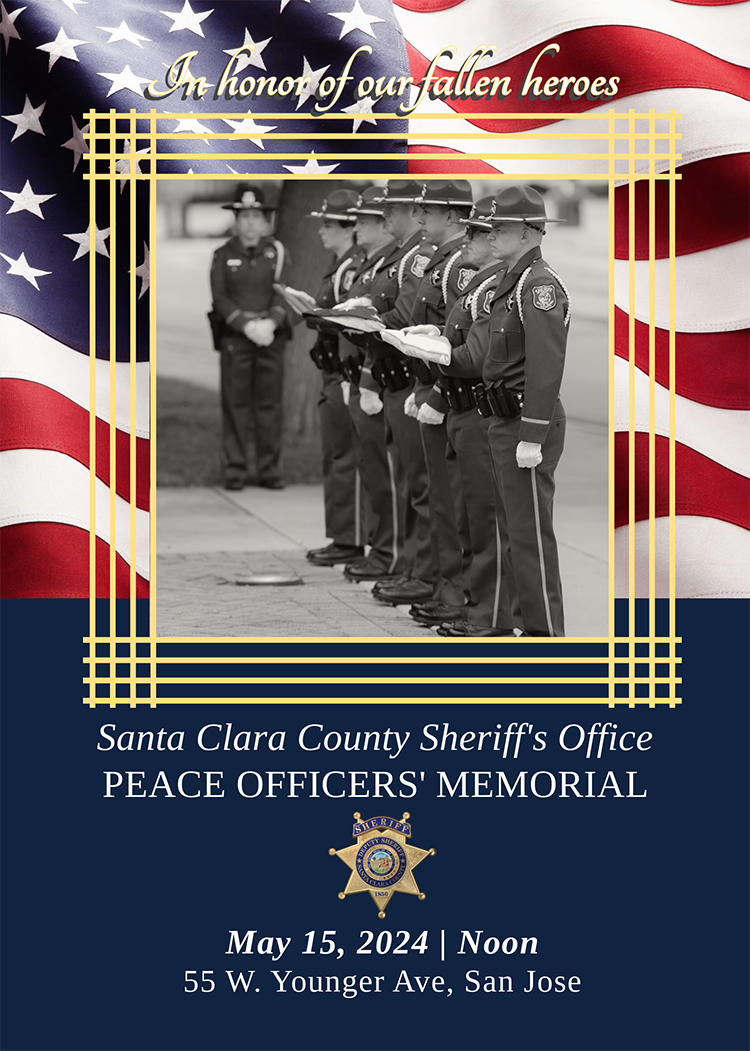 Santa Clara County Sheriff's Office will hold the annual Peace Officers' Memorial ceremony on Wednesday, May 15
